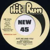 Mary Gresham – Just Me And You b/w Stay There And Try To Be Strong – Hit & Run DJ 7″