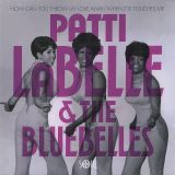 Patti LaBelle and The Bluebelles – How Can You Throw My Love Away b/w When Joe Touches Me – Soul4Real 7″