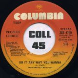 Peoples Choice – Do It Any Way You Wanna b/w The Big Hurt – Columbia CAN 7″