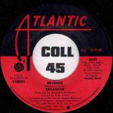 Revanche – Revenge b/w You Get High In N.Y.C. – Atlantic 7″