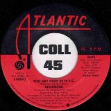 Revanche – Revenge b/w You Get High In N.Y.C. – Atlantic 7″