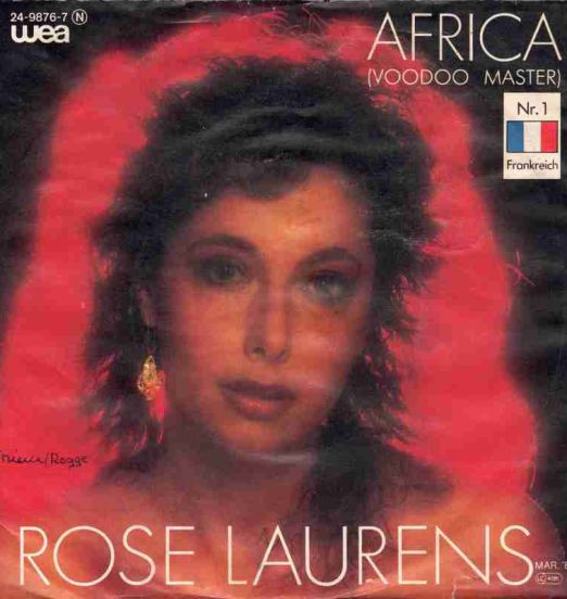 Rose Laurens - Africa (Voodoo Master) b/w Broken Heart - WEA GER 7"
