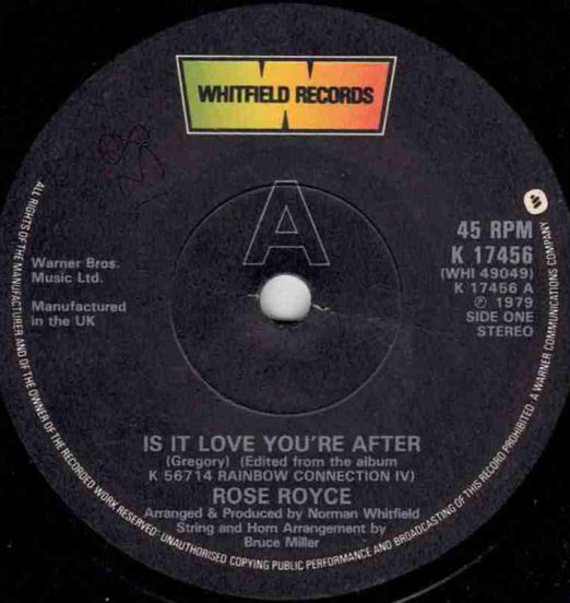 Rose Royce - Is It Love You're After b/w You Can't Run From Yourself - Whitfield 7"