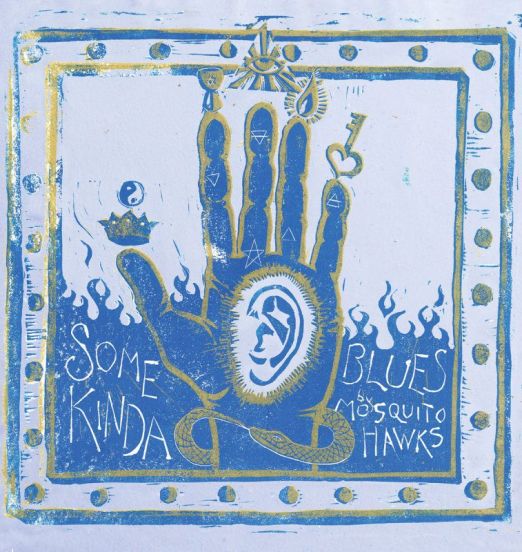 Mosquito Hawks - Some Kinda Blues - Tramp LP
