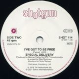 Special Delivery – This Kind Of Love (Long Version) b/w I’ve Got To Be Free – Shotgun 7″