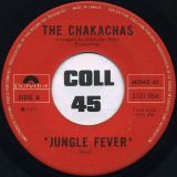 The Chakachas – Jungle Fever b/w Cha Ka Cha – Polydor 7″