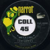 Tom Jones – She’s A Lady b/w My Way – Parrot CAN 7″