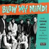 V.A. – Blow My Mind! The Doré-Era-Mira Punk & Psych Legacy – Big Beat CD