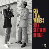 VA – Can I Be A Witness – Stax Southern Groove – Kent CD