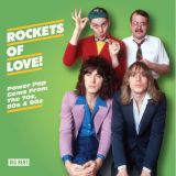 V.A. – Rockets Of Love! Power Pop Gems From The 70s, 80s & 90s – Big Beat CD