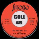 V.I.P. Connection – West Coast Drive b/w Please Love Me Again – Sirocco 7″