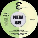 Allison & The South Funk Boulevard Band – Pay Before You Lay b/w It’s Love – Epsilon UK 7″
