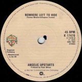 Angelic Upstarts – Never ‘Ad Nothin’ b/w Nowhere Left To Hide – WB UK 7″