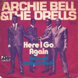 Archie Bell And The Drells – Here I Go Again b/w A World Without Music – Atlantic GER 7″