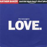 Arthur Baker And The Backbeat Disciples – The Message Is Love b/w Cupid Mix – A&M GER 7″
