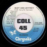 Blondie – The Tide Is High b/w Suzy And Jeffrey – Chrysalis CAN 7″