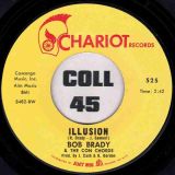 Bob Brady & The Con Chords – Illusion b/w I Love You Baby – Chariot 7″