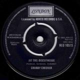 Chubby Checker – (At The) Discotheque b/w Slow Twistin’ – London UK 7″