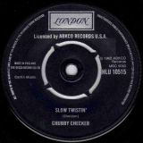 Chubby Checker – (At The) Discotheque b/w Slow Twistin’ – London UK 7″