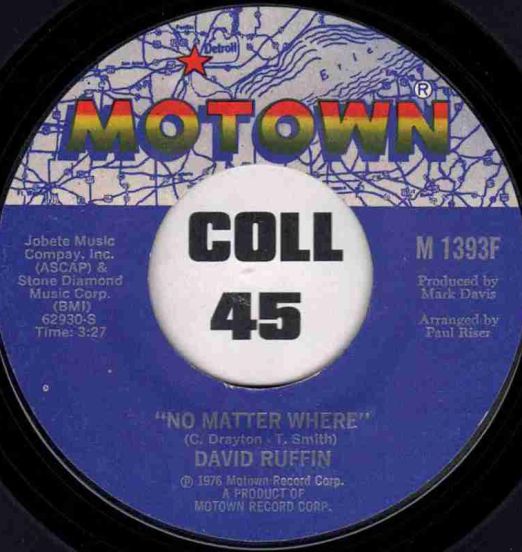 David Ruffin - No Matter Where b/w Everything's Coming Up Love - Motown 7"