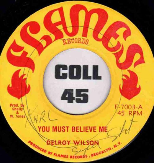 Delroy Wilson - You Must Believe Me b/w Dub Version - Flames 7"