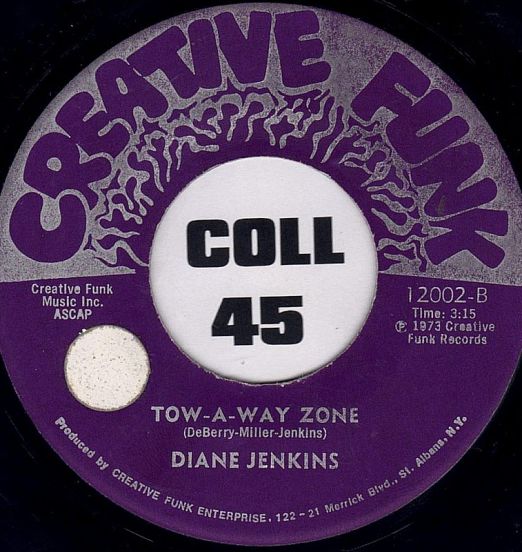 Diane Jenkins - Tow-A-Way Zone b/w Anniversary - Creative Funk 7"
