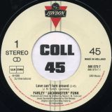 Farley Jackmaster Funk – Love Can’t Turn Around b/w Dub Can’t Turn Around – London NL 7″
