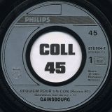 Serge Gainsbourg – Requiem Pour Un Con (Remix 91) b/w Requiem Pour Un Con – Philips FR 7″