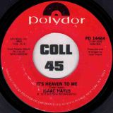 Isaac Hayes – Moonlight Lovin’ (Menage A Trois) b/w It’s Heaven To Me – Polydor 7″