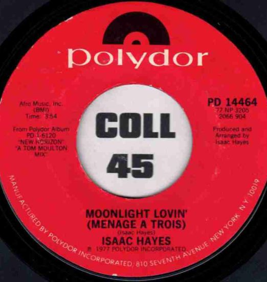 Isaac Hayes - Moonlight Lovin' (Menage A Trois) b/w It's Heaven To Me - Polydor 7"
