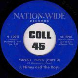 J. Hines And The Boys – Funky Funk Part 1 b/w Part 2 – Nation-Wide 7″