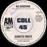Jeanette White – Music b/w No Sunshine – A&M GER DJ 7″