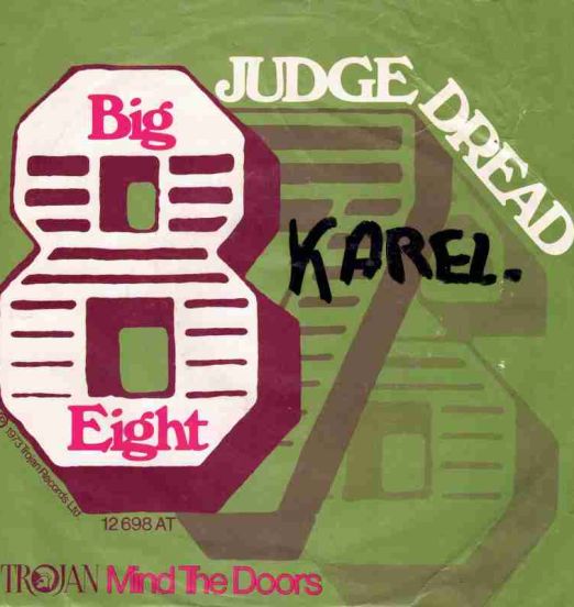 Judge Dread - Big Eight b/w Mind The Doors - Trojan GER 7"