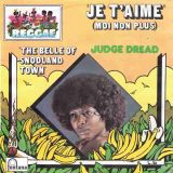 Judge Dread – Je T’Aime (Moi Non Plus) b/w The Belle Of Snodland Town – Fontana FR 7″