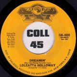 Loleatta Holloway – Dreamin’ b/w Worn Out Broken Heart – Goldmind 7″
