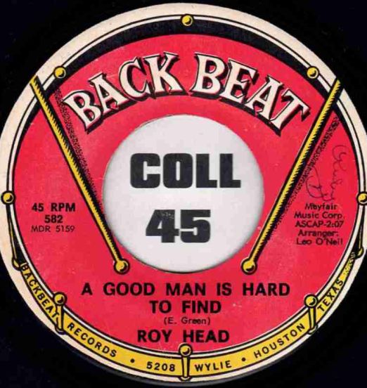 Roy Head - A Good Man Is Hard To Find b/w Nobody But Me - Back Beat 7"