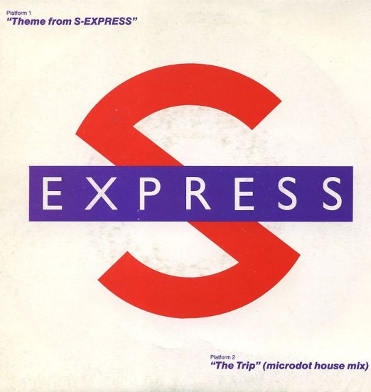 S-Express - Theme From S-Express b/w The Trip (Microdot House Mix) - Torso NL 7"