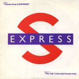 S-Express – Theme From S-Express b/w The Trip (Microdot House Mix) – Torso NL 7″