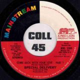 Special Delivery – Come Back With Your Love Part 1 b/w Part 2 – Mainstream 7″