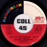 Special Delivery – Come Back With Your Love Part 1 b/w Part 2 – Mainstream 7″