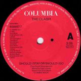 The Clash – Should I Stay Or Should I Go b/w Bad 2 – Rush – Columbia 7″