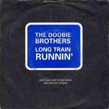The Doobie Brothers – Long Train Runnin’ (Sure Is Pure 7″ Edit) b/w Original Version – Warner Brothers UK 7″