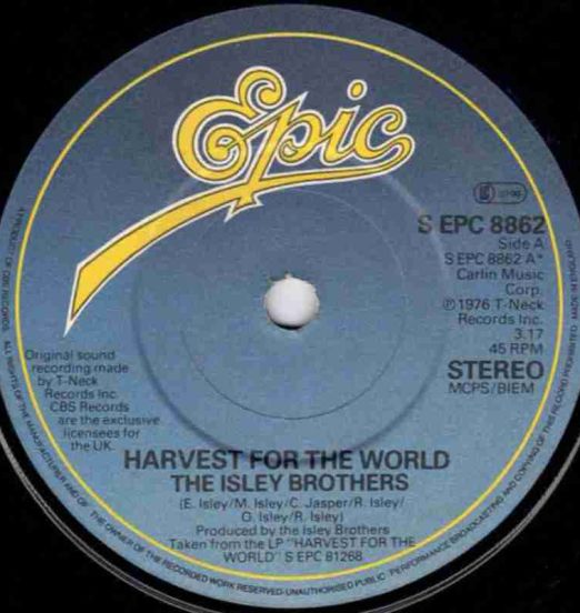The Isley Brothers - Harvest For The World b/w Highways Of My Life - Epic UK 7"