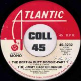 The Jimmy Castor Bunch – The Bertha Butt Boogie Pt. 1 MONO b/w Part 1 STEREO – Atlantic DJ 7″