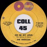 The Miracles – Whole Lot Of Shakin’ In My Heart (Since I Met You) b/w Oh Be My Love – Tamla 7″