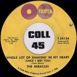 The Miracles – Whole Lot Of Shakin’ In My Heart (Since I Met You) b/w Oh Be My Love – Tamla 7″
