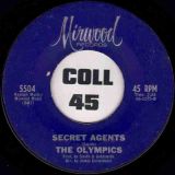 The Olympics – Secret Agents b/w We Go Together (Pretty Baby) – Mirwood 7″