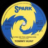 Tommy Hunt – Loving On The Losing Side b/w Sunshine Girl – Spark UK 7″