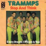 The Trammps – Stop And Think b/w Every Dream I Dream Is You – PIR NL 7″