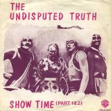 The Undisputed Truth – Show Time Part 1 b/w Part 2 – Warner Brothers NL 7″